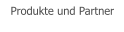Produkte und Partner