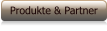 Produkte & Partner