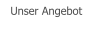 Unser Angebot